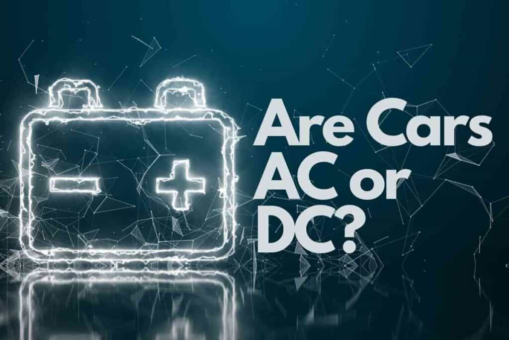 Are Cars DC or AC? Understanding Vehicle Electrical Systems - Featured Image