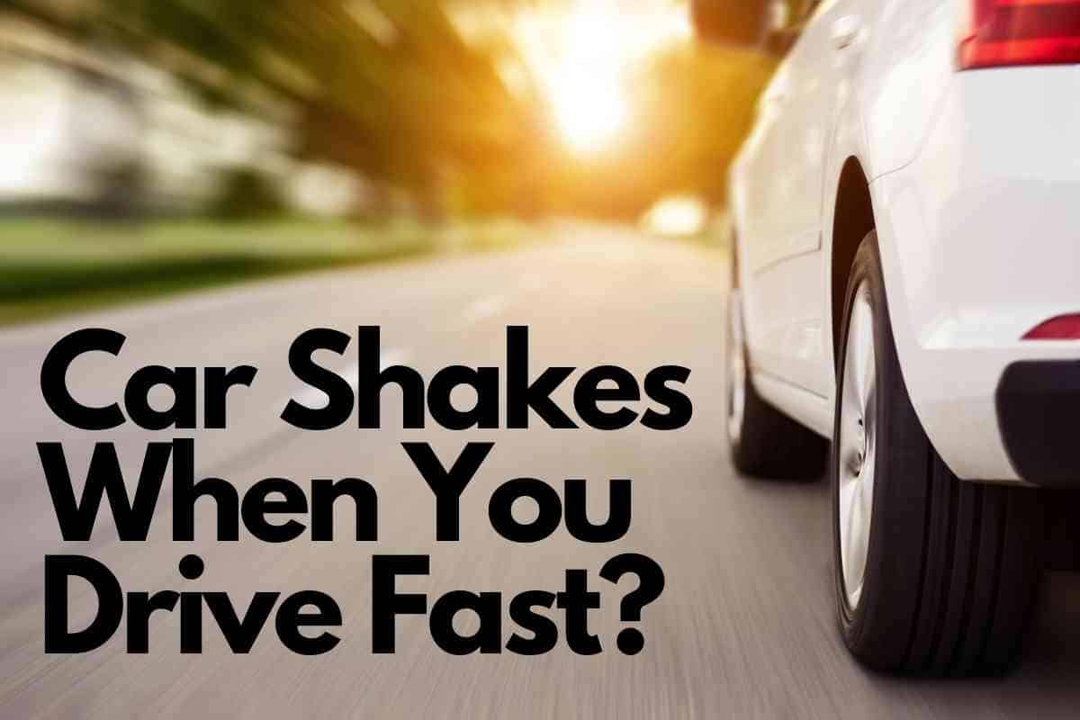 my car shakes when i start driving