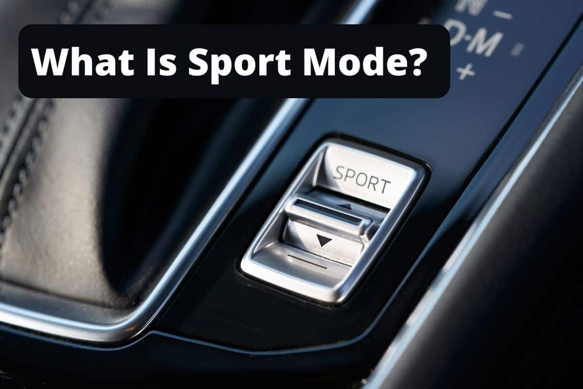 What Does Sport Mode Do in a Vehicle?