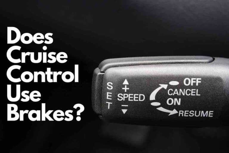 Does Cruise Control Use Brakes? Vehicle Answers