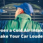 Does a Cold Air Intake Make Your Car Louder