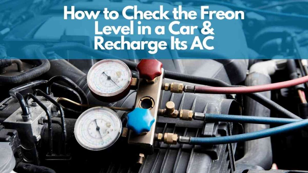How To Check The Freon Level In A Car & Recharge Its AC Vehicle Answers