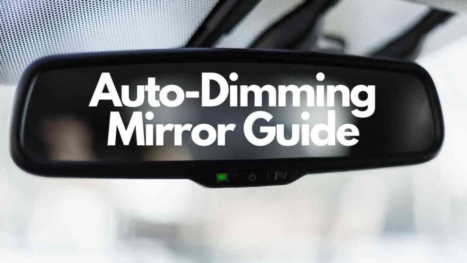 AutoDimming Mirror Guide What They Are & How They Work! Vehicle Answers