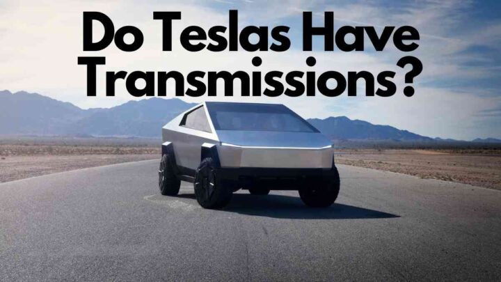 Do Teslas Have A Transmission?