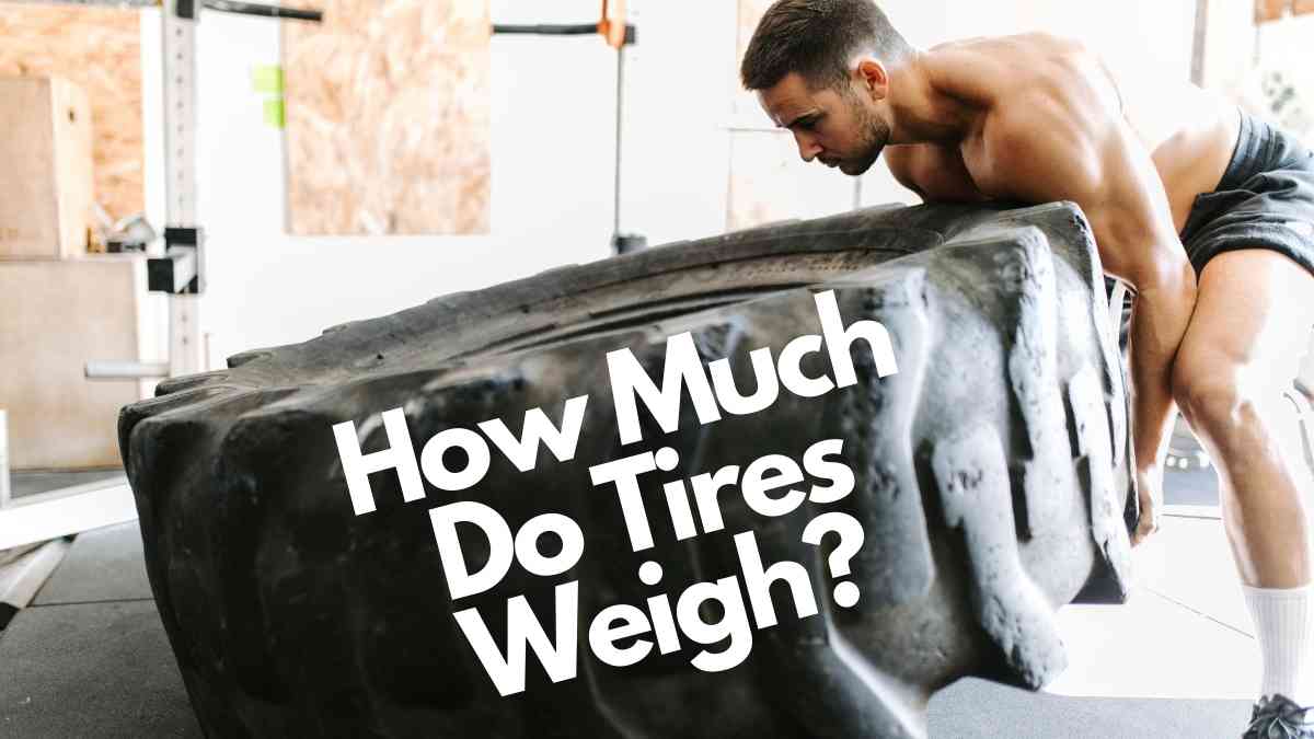 How Much Do Tires Weigh? | Vehicle Answers