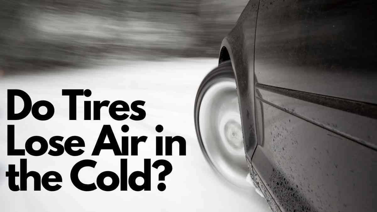 Do Tires Lose Air in the Cold? Vehicle Answers