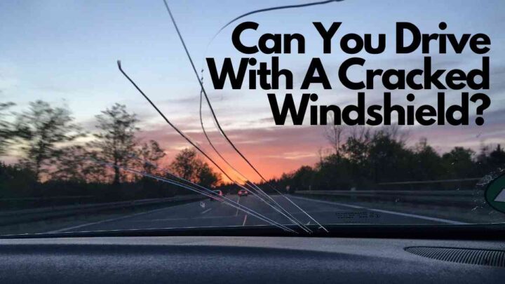 can-you-drive-with-a-cracked-windshield-vehicle-answers