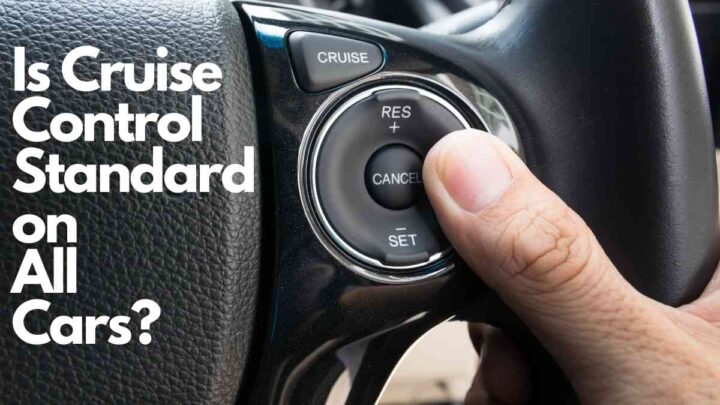 Is Cruise Control Standard on All Cars?