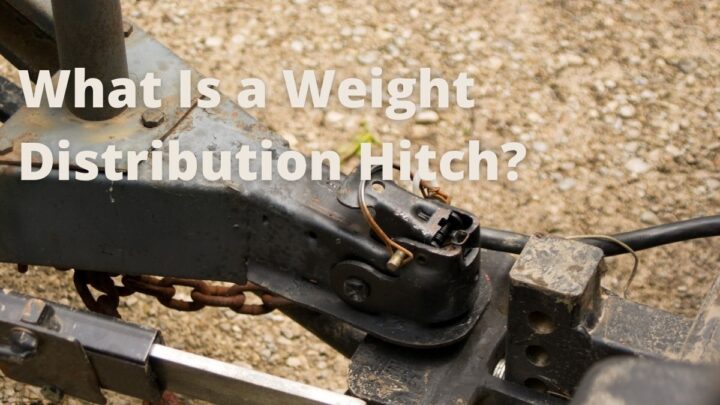 What Is a Weight Distribution Hitch?
