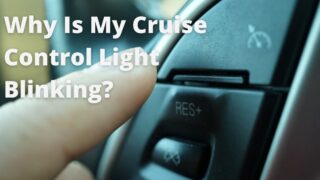 Why Is My Cruise Control Light Blinking