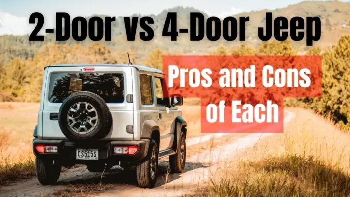2-Door vs. 4-Door Jeep: Pros and Cons of Each!