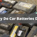 Why Do Car Batteries Die