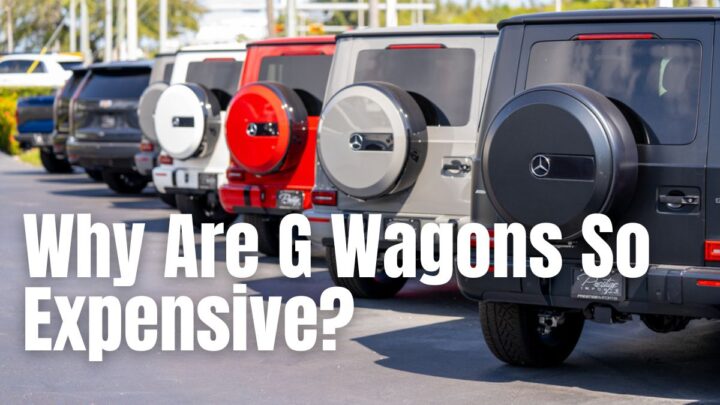 Why Are G Wagons So Expensive?