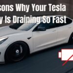6 Reasons Why Your Tesla Battery Is Draining So Fast
