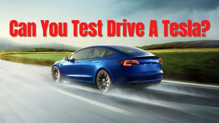 Can You Test Drive A Tesla?