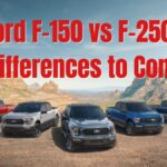 Ford F-150 vs F-250_ Key Differences to Consider