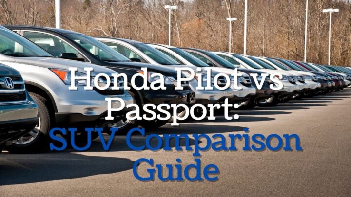 Honda Pilot vs. Passport: SUV Comparison Guide