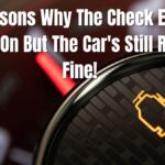12 Reasons Why The Check Engine Light Is On But The Car's Still Running Fine!