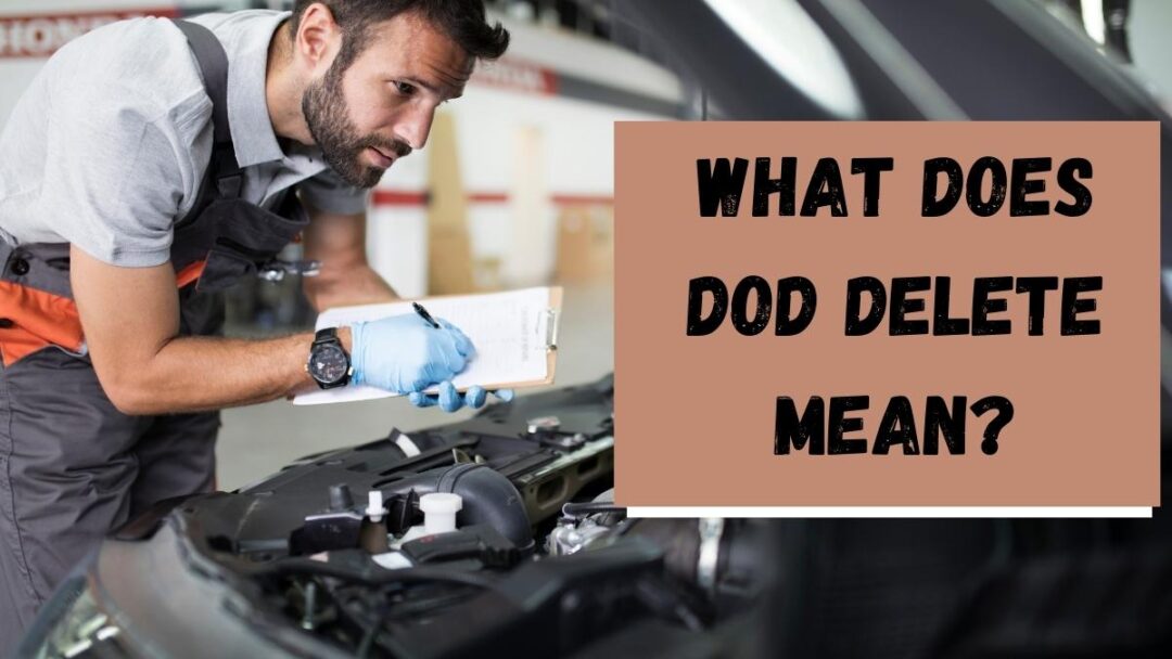 what-does-dod-delete-mean-vehicle-answers