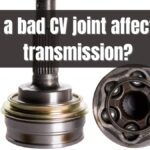 Can a Bad CV Joint Affect the Transmission