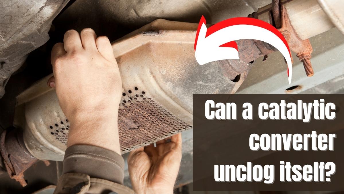 Can A Catalytic Converter Unclog Itself? Vehicle Answers