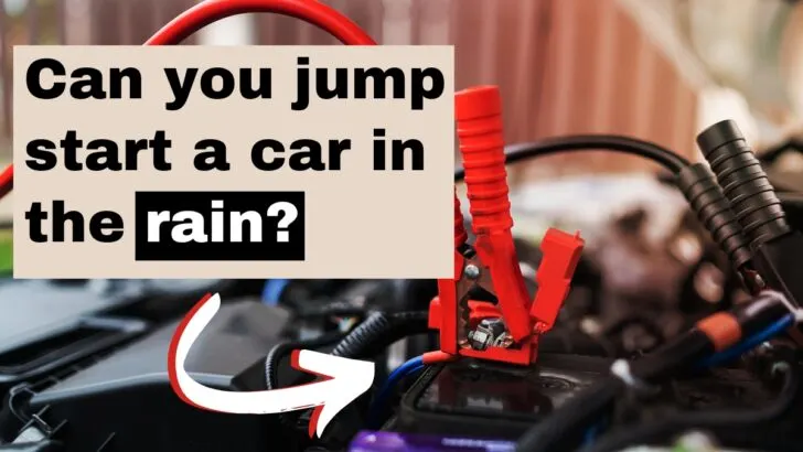 Can You Jumpstart a Car In the Rain?