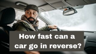 How fast can a car go in reverse