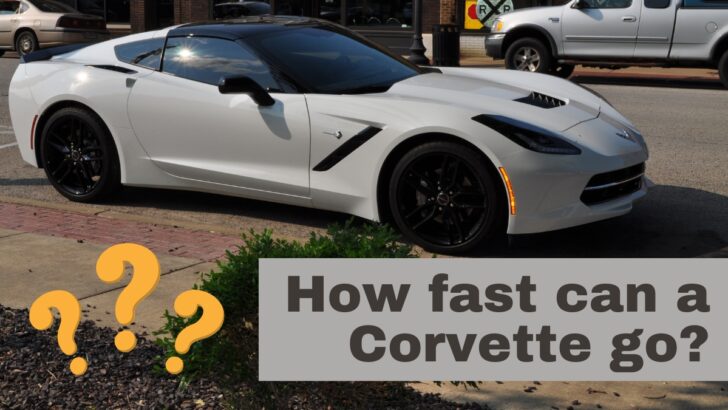 How Fast Can a Corvette Go?